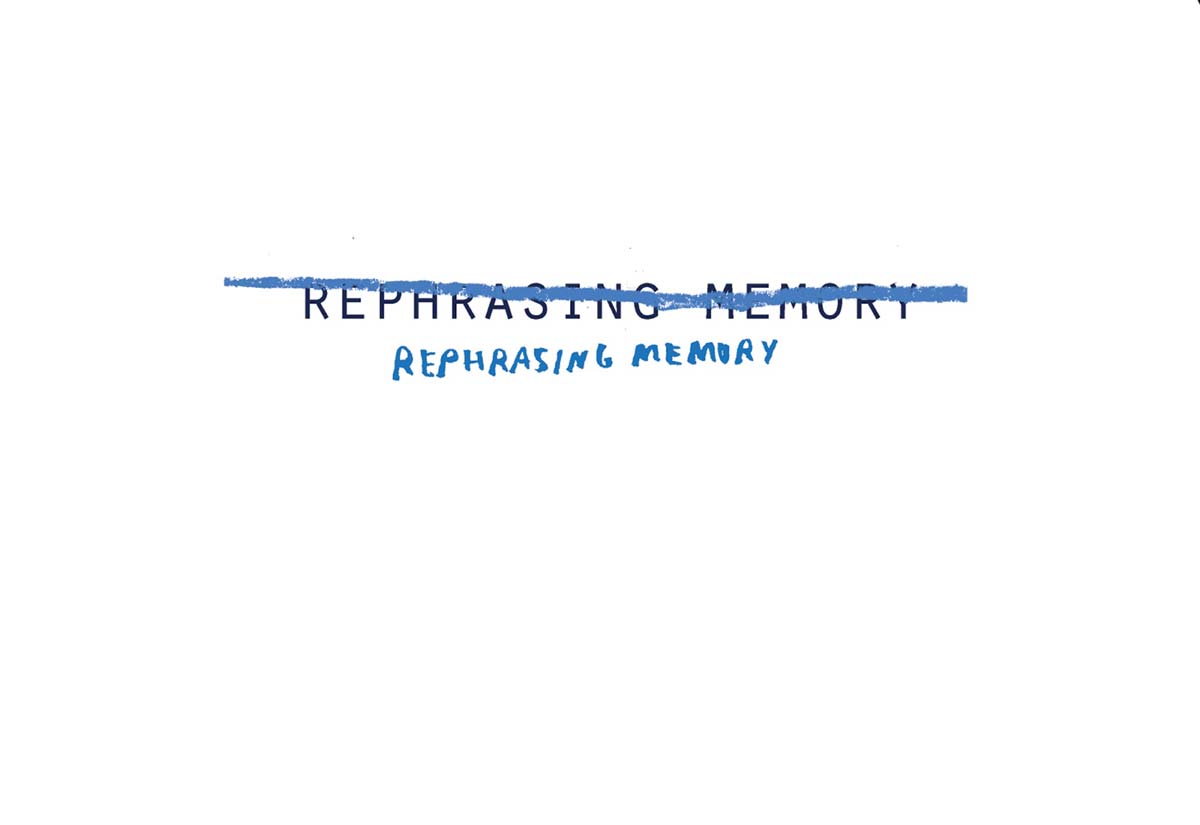 rephrasing memory exhibition